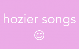 hozier songs :-)